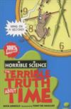 HORRIBLE SCIENCE THE TERRIBLE TRUTH ABOUT TIME