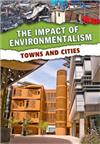 The impact of environmentalism: Towns and cities