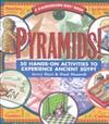 Pyramids!: 50 Hands-On Activities to Experience Ancient Egypt (Kaleidoscope Kids)